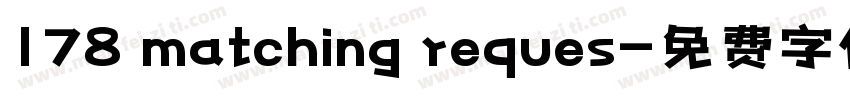 178 matching reques字体转换